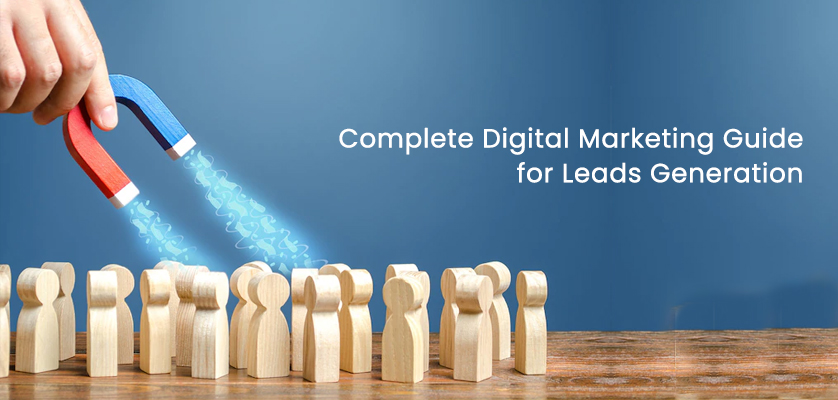 Complete Digital Marketing Guide for Leads Generation