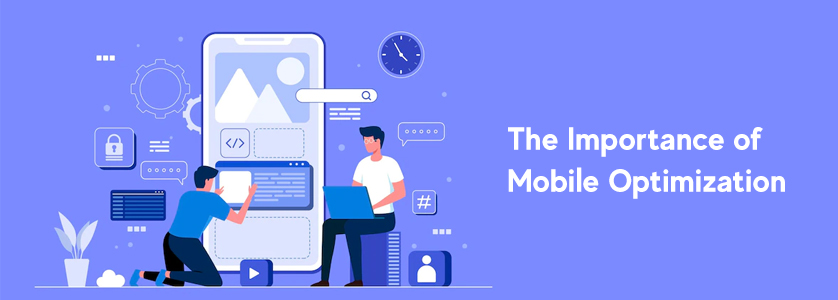 The importance of mobile optimization