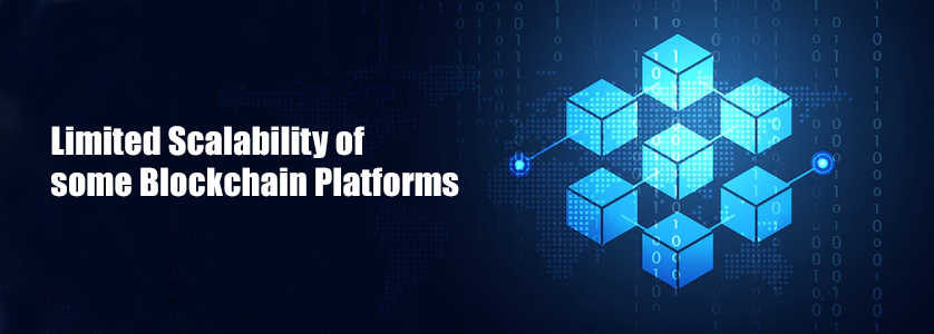 Limited scalability of some blockchain platforms