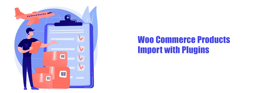 Woo-Commerce Products Import with Plugins