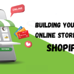 Building Your Own Online Store with Shopify